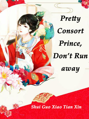 Pretty Consort: Prince, Don’t Run away